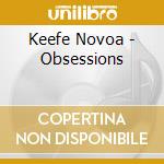 Keefe Novoa - Obsessions cd