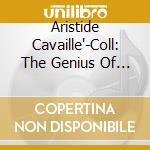 Aristide Cavaille'-Coll: The Genius Of Cavaille' (3 Dvd+2 Cd)