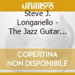 Steve J. Longariello - The Jazz Guitar Suite cd