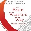 Barry Goldstein / Daniel G. Amen M.D. - Brain Warrior's Way Music Program cd