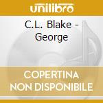 C.L. Blake - George cd