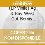 (LP Vinile) Ag & Ray West - Got Berriis Revisited (Lp+7') vinile