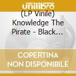 (LP Vinile) Knowledge The Pirate - Black Cesar (2 Lp) vinile