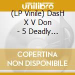 (LP Vinile) DasH X V Don - 5 Deadly Venoms vinile