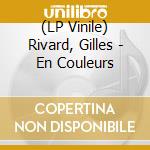 (LP Vinile) Rivard, Gilles - En Couleurs vinile