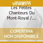 Les Petites Chanteurs Du Mont-Royal / Various - Les Petites Chanteurs Du Mont-Royal / Various cd