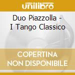 Duo Piazzolla - I Tango Classico cd