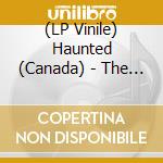 (LP Vinile) Haunted (Canada) - The Haunted vinile