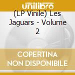 (LP Vinile) Les Jaguars - Volume 2 vinile
