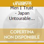 Men I Trust - Japan Untourable Album cd