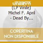 (LP Vinile) Michel F. April - Dead By Daylight: Volume 2 - Original Soundtrack (Ams Exclusive) (Clear/Black Splatter Vinyl) (Rsd 2022) vinile