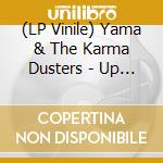 (LP Vinile) Yama & The Karma Dusters - Up From The Sewers (Black) vinile