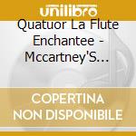 Quatuor La Flute Enchantee - Mccartney'S Liverpool cd musicale di Paul Mccartney