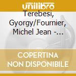 Terebesi, Gyorgy/Fournier, Michel Jean - Slavonic Music For Violin And Piano cd