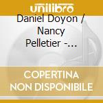 Daniel Doyon / Nancy Pelletier - Variations For Cornet A Pistons cd