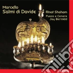 Shaham/Bernfeld/Fuoco E Cenere - Marcello: Salmi Di Davide cd