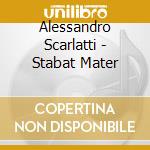 Alessandro Scarlatti - Stabat Mater cd