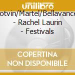 Robert/Potvin/Martel/Bellavance/Bourde - Rachel Laurin - Festivals