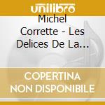 Michel Corrette - Les Delices De La Solitude cd