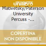 Mativetsky/Paterson University Percuss - Macdonald: Works For Tabla And Percuss cd