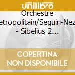 Orchestre Metropolitain/Seguin-Nezet - Sibelius 2 & 5 cd