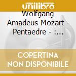 Wolfgang Amadeus Mozart - Pentaedre - : Cosi, An Opera Without Words cd musicale di Wolfgang Amadeus Mozart