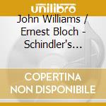 John Williams / Ernest Bloch - Schindler's List cd