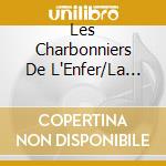Les Charbonniers De L'Enfer/La Nef - La Traverse Miraculeuse (Choral Music cd