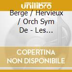 Berge / Hervieux / Orch Sym De - Les Plaisirs Demodes cd