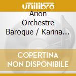 Arion Orchestre Baroque / Karina Gauvin - Prima Donna cd
