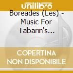 Boreades (Les) - Music For Tabarin's Theatre cd