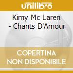 Kimy Mc Laren - Chants D'Amour cd