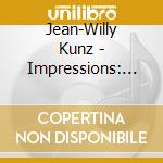 Jean-Willy Kunz - Impressions: Kovacs, Howard, Garson, Daniels, Alarie... cd