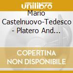 Mario Castelnuovo-Tedesco - Platero And I cd