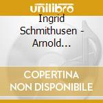 Ingrid Schmithusen - Arnold Schonberg: Pierrot Lunaire cd