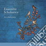 Ensemble Scholastica - Anonymous: Ars Elaboratio cd