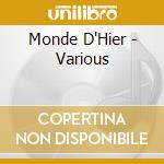 Monde D'Hier - Various cd