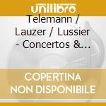 Telemann / Lauzer / Lussier - Concertos & Ouverture cd
