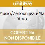 I Musici/Zeitounijean-Mar - 'Arvo Part:Symp 4'Los Ange' cd