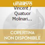 Vincent / Quatuor Molinari Boilard - Lumieres Nordiques cd musicale