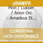 Pion / Lussier / Arion Orc - Amadeus Et I'imperatrice cd