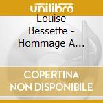 Louise Bessette - Hommage A Francois Dompier cd musicale