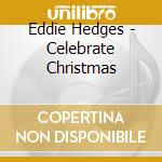 Eddie Hedges - Celebrate Christmas cd