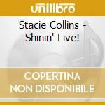 Stacie Collins - Shinin' Live! cd