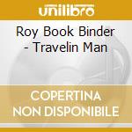 Roy Book Binder - Travelin Man