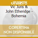 Vic Juris & John Etheridge - Bohemia cd