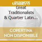 Great Traditionalists & Quartier Latin Jazz Band Vol.1 / Various cd musicale