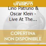 Lino Patruno & Oscar Klein - Live At The San Marino cd