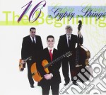 16 Gypsy Strings - The Beginning