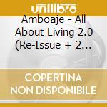 Amboaje - All About Living 2.0 (Re-Issue + 2 Bonus Tracks) cd